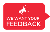 We want your feedback! 